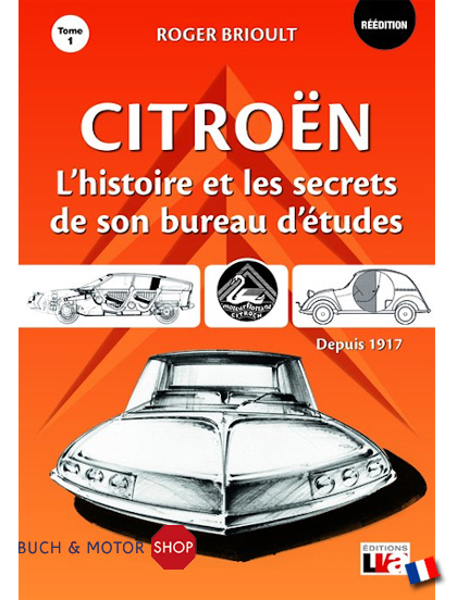 Citroën l'histoire et les secrets de son bureau d'études 1